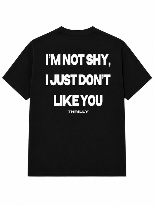 NOT SHY